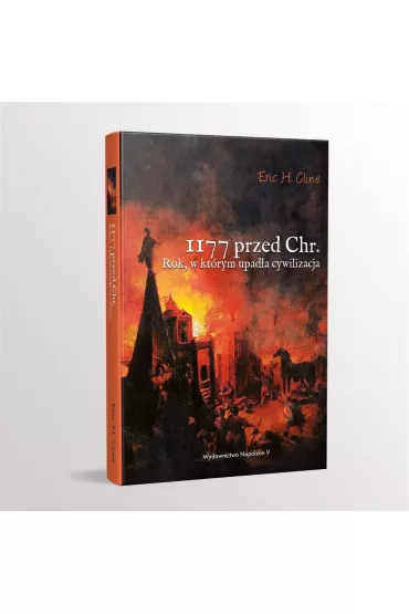1177 przed Chr. Rok, w kt�rym upad�a cywilizacja - Eric H Cline