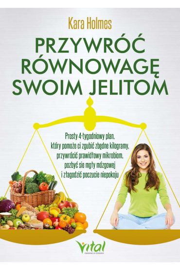 Przywróć równowagę swoim jelitom