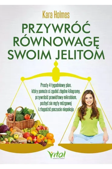 Przywr�� r�wnowag� swoim jelitom - Kara  Holmes