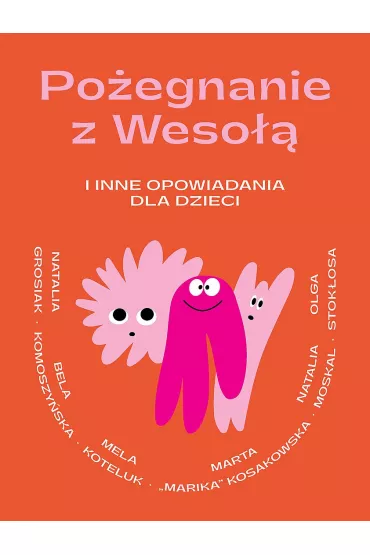 Po�egnanie z Weso�� i inne opowiadania dla dzieci