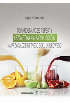eBook Towaroznawcze aspekty ksztatowania barwy sokw na przykadzie mtnego soku jabkowego pdf