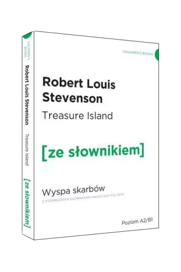 Treasure Island. Wyspa skarb�w z podr�cznym s�ownikiem angielsko-polskim. Poziom A2/B1 - Robert Louis Stevenson