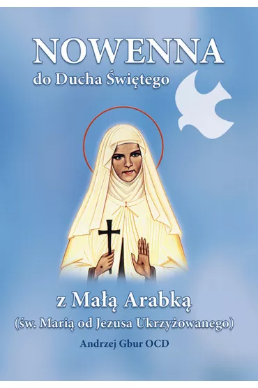 Nowenna do Ducha �wi�tego z Ma�� Arabk� - Andrzej Gbur