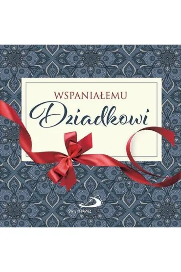 Z kokardk� - Wspania�emu Dziadkowi