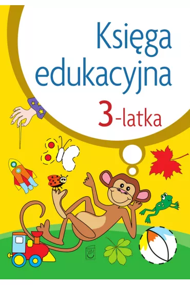 Ksi�ga edukacyjna 3-latka - Julia �niarowska