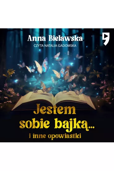 Audiobook Jestem sobie bajk... i inne opowiastki mp3 - Anna  Bielawska