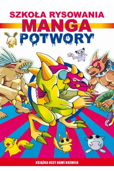 Szko�a rysowania. Manga, Potwory - Mateusz Jagielski