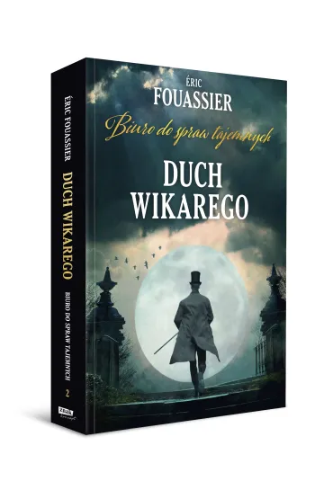 Duch Wikarego. Biuro do spraw tajemnych. Tom 2 - �ric Fouassier