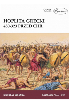 Hoplita grecki 480-323 przed Chr.