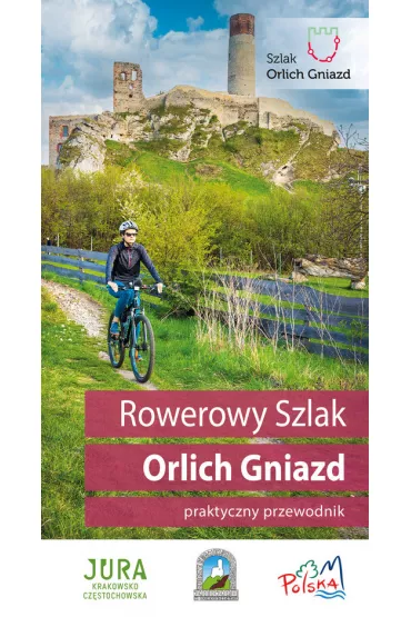 Przewodnik turystyczny - Szlak Orlich Gniazd