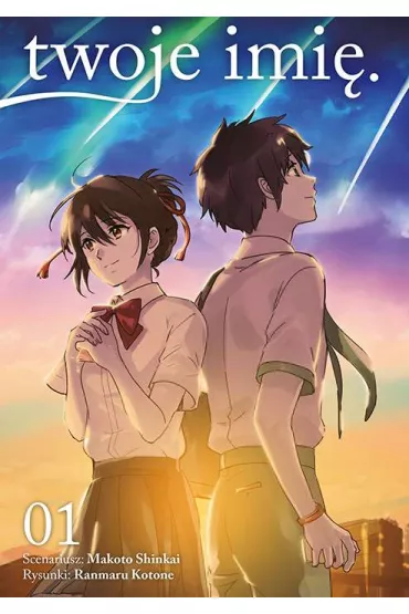 Twoje imi�. Tom 1 - Makoto Shinkai, Ranmaru Kotone