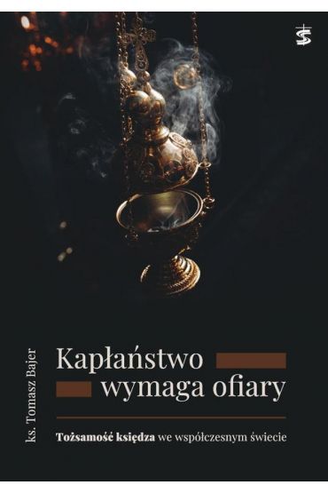 Kapłaństwo wymaga ofiary