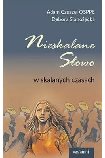 Nieskalane Sowo w skalanych czasach - Debora Sianocka, Adam  Czuszel