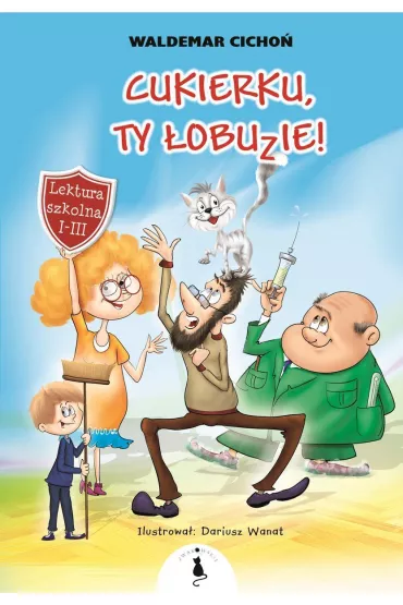 Cukierku, Ty �obuzie! - Waldemar Cicho�