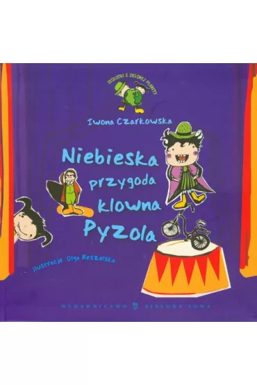 Ekoludki. Niebieska przygoda Klowna Pyzola wyd. 2009 - Iwona Czarkowska
