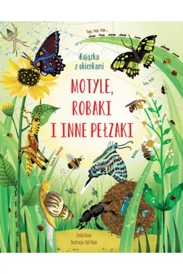 Motyle, robaki i inne pe�zaki. Ksi��ka z okienkami - Emily Bone