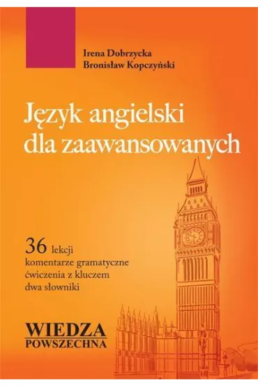 J�zyk angielski dla zaawansowanych - Bronis�aw Kopczy�ski, Irena Dobrzycka