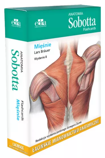 Anatomia Sobotta Flashcards. Mi�nie. �aci�skie mianownictwo anatomiczne - Lars Br�uer