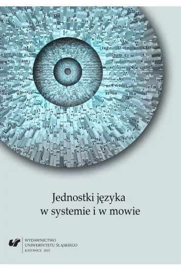 Jednostki j�zyka w systemie i w mowie - Andrzej Charciarek, Henryk Fonta�ski, Jolanta Lubocha-Kruglik