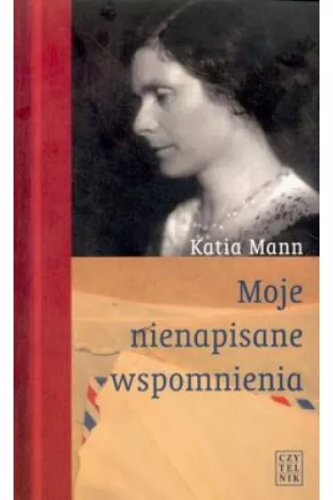 Moje nienapisane wspomnienia - Katia Mann