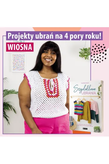 Szyde�kowe ubrania. Kolorowe, �atwe, dla ka�dego. Wz�r babuni w nowoczesnej ods�onie - Claudine Powley
