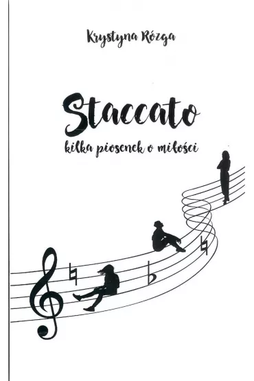 Staccato. Kilka piosenek o mi�o�ci - Krystyna R�zga