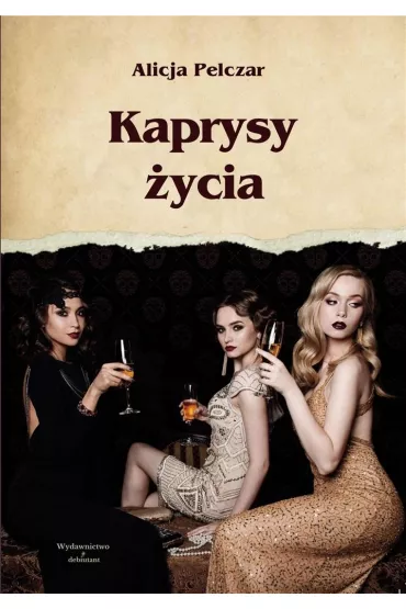 Kaprysy �ycia - Alicja  Pelczar