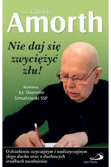 Nie daj si� zwyci�y� z�u - Amorth Gabriele