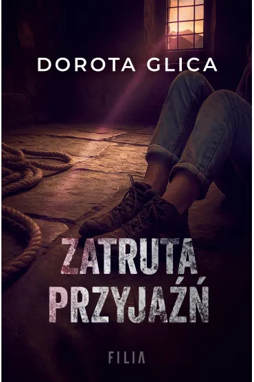 Zatruta przyja�� - Dorota  Glica