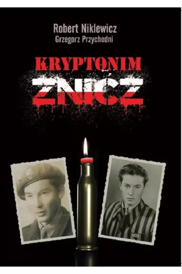Kryptonim znicz - Grzegorz  Przychodni, Robert  Niklewicz