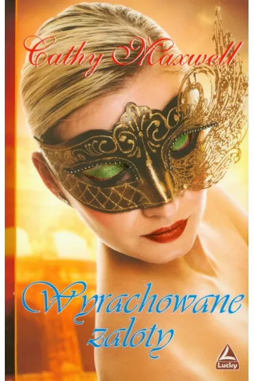 Wyrachowane zaloty - Maxwell Cathy