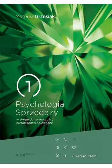 Psychologia Sprzeda�y - droga do sprawczo�ci, niezale�no�ci i pieni�dzy - Mateusz Grzesiak