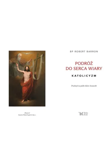 Podr� do serca wiary. Katolicyzm - Robert Barron