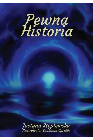 Pewna historia - Justyna St�plewska