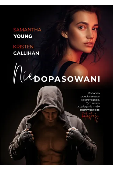 Niedopasowani - Samantha Young, Kristen Callihan