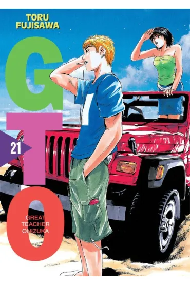 GTO. Great Teacher Onizuka. Nowa edycja. Tom 21 - Toru Fujisawa
