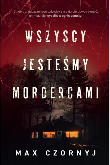 Wszyscy jeste�my mordercami - Max Czornyj