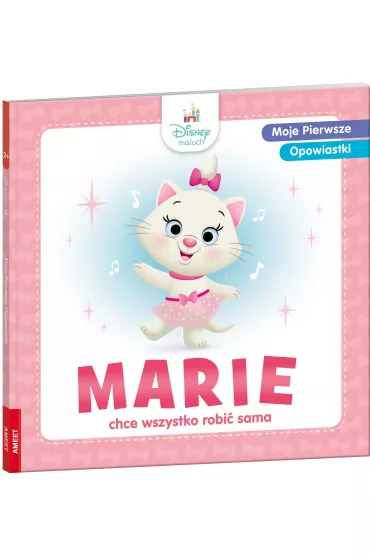 Disney Maluch. Moje pierwsze opowiastki. Marie chce wszystko robi� sama