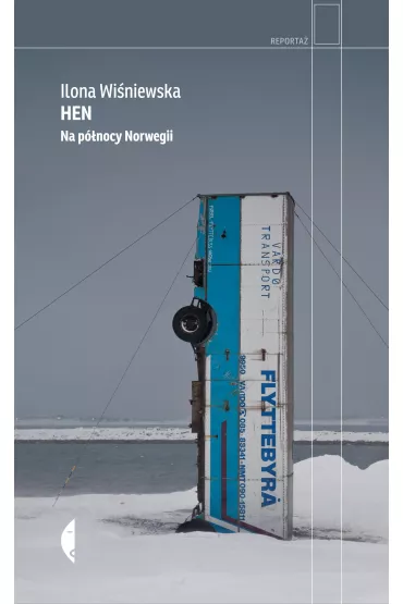 Hen. Na p�nocy Norwegii - Ilona Wi�niewska