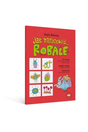 Jak narysowa�&hellip; robale - Maciej Ma�kowiak