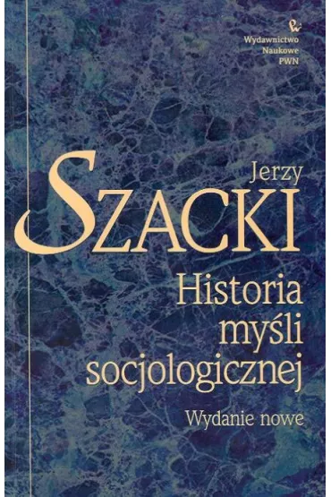 Historia my�li socjologicznej - Jerzy Szacki