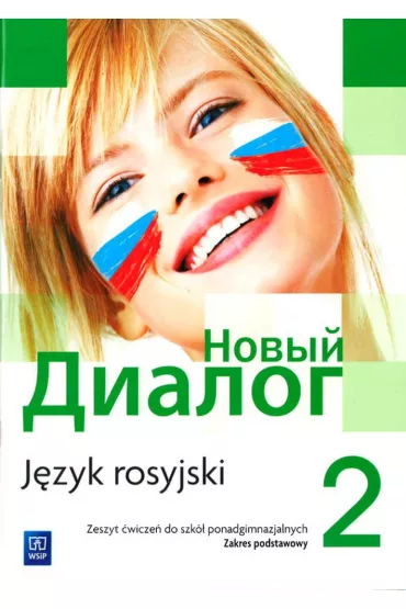Nowyj Dialog. J�zyk rosyjski. Zeszyt �wicze�. Cz�� 2. Szko�y ponadgimnazjalne - Miros�aw Zybert