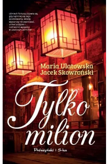 Tylko milion - Jacek Skowro�ski, Maria Ulatowska