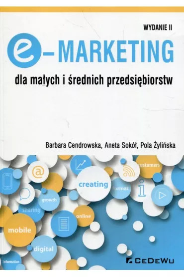 E-Marketing dla ma�ych i �rednich przedsi�biorstw - Aneta Sok�, Barbara Cendrowska, Pola �yli�ska