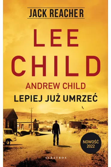 eBook Jack Reacher: Lepiej ju� umrze� mobi epub - Lee Child