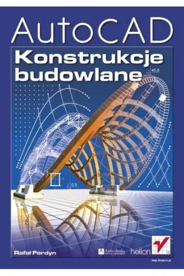 AutoCAD. Konstrukcje budowlane - Rafa� Ferdyn
