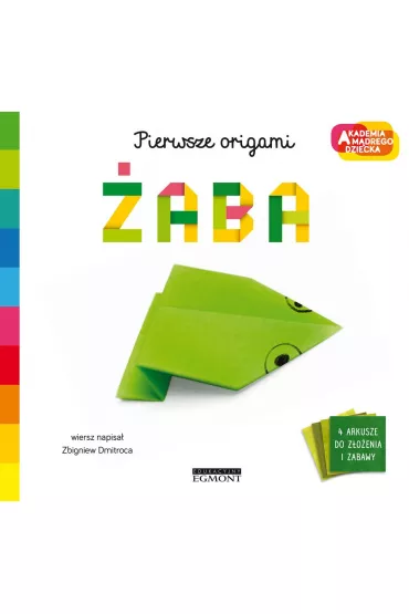 �aba. Akademia M�drego Dziecka. Pierwsze origami - Zbigniew Dmitroca