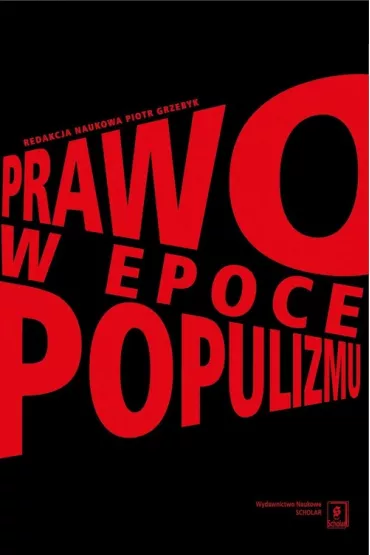 Prawo w epoce populizmu - Red Piotr  Grzebyk