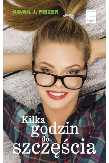 Kilka godzin do szcz�cia (pocket) - Roma J. Fiszer