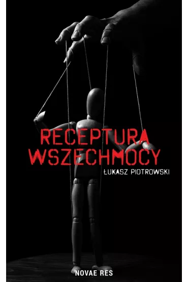 Receptura wszechmocy - �ukasz  Piotrowski